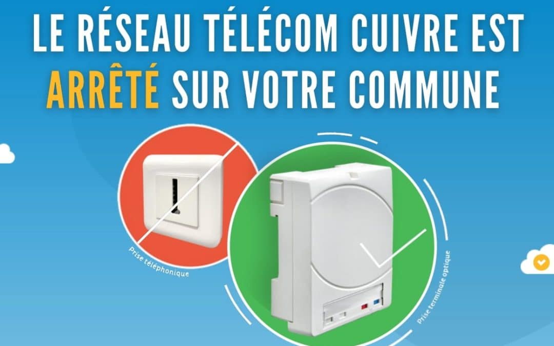 LE 31 JANVIER 2025 FIN DU RÉSEAU CUIVRE