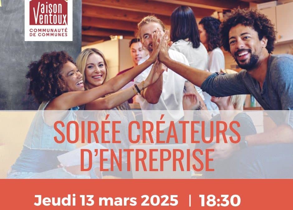 LA SOIRÉE CRÉATEURS D’ENTREPRISE