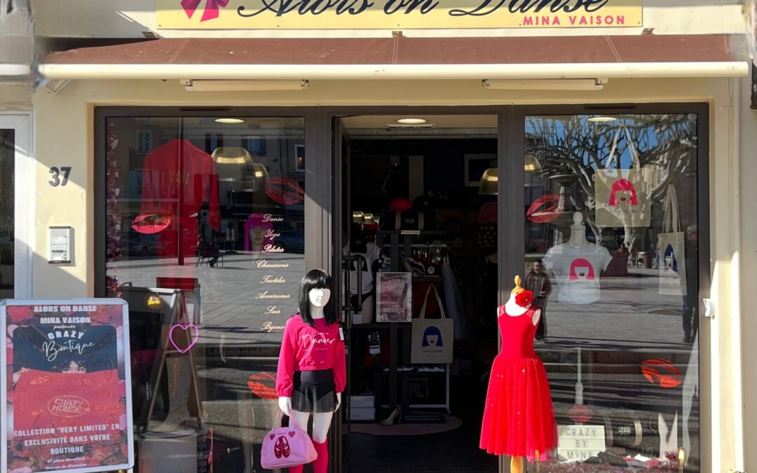 La boutique « Alors on Danse Mina Vaison » totalement Crazy